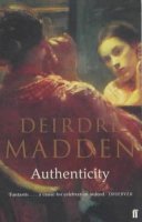 Deirdre Madden - Authenticity - 9780571214327 - 9780571214327