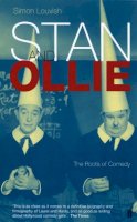 Simon Louvish - Stan and Ollie: The Roots of Comedy - 9780571215904 - V9780571215904