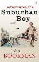 John Boorman - Adventures of a Suburban Boy - 9780571216963 - V9780571216963