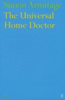 Simon Armitage - The Universal Home Doctor - 9780571217267 - V9780571217267