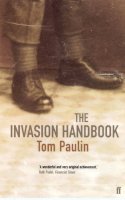 Tom Paulin - The Invasion Handbook - 9780571218585 - V9780571218585