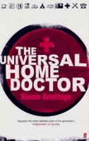 Simon Armitage - The Universal Home Doctor - 9780571218608 - V9780571218608