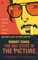 Robert Evans - The Kid Stays in the Picture - 9780571219315 - V9780571219315