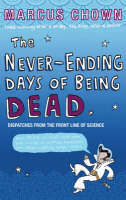 Marcus Chown - The Never-ending Days of Being Dead - 9780571220564 - V9780571220564