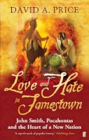 David A. Price - Love and Hate in Jamestown - 9780571220991 - 9780571220991