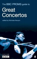 Kenyon Pappen - The BBC Proms Guide to Great Concertos - 9780571223312 - V9780571223312
