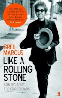 Greil Marcus - Like A Rolling Stone - 9780571223862 - V9780571223862