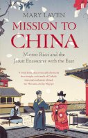 Mary Laven - Mission to China - 9780571225187 - V9780571225187