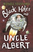Russell Stannard - Black Holes and Uncle Albert - 9780571226146 - V9780571226146