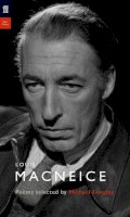 Louis Macneice - Louis MacNeice: Poems Selected by Michael Longley - 9780571226764 - 9780571226764