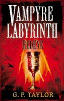 G P Taylor - Vampyre Labyrinth: RedEye - 9780571226948 - V9780571226948