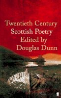 Douglas Dunn - Twentieth-Century Scottish Poetry - 9780571228386 - V9780571228386