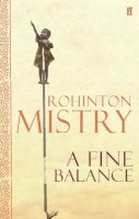 Rohinton Mistry - A Fine Balance: The epic modern classic - 9780571230587 - V9780571230587