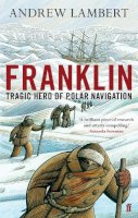 Andrew Lambert - Franklin: Tragic Hero of Polar Navigation - 9780571231614 - V9780571231614