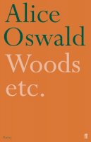 Alice Oswald - Woods etc. - 9780571233786 - 9780571233786
