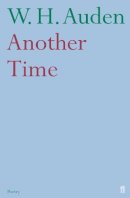 W.h. Auden - Another Time - 9780571234370 - V9780571234370