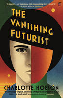 Charlotte Hobson - The Vanishing Futurist - 9780571234875 - V9780571234875
