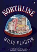 Willy Vlautin - Northline - 9780571235704 - KJE0000314