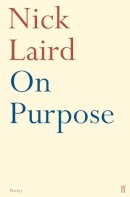 Nick Laird - On Purpose - 9780571237388 - V9780571237388