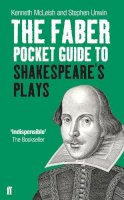 Kenneth Mcleish - The Faber Pocket Guide to Shakespeare´s Plays - 9780571237456 - V9780571237456