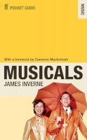 James Inverne - The Faber Pocket Guide to Musicals - 9780571237517 - V9780571237517