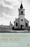 Flannery O´connor - Wise Blood - 9780571241309 - 9780571241309