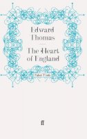 Edward Thomas - The Heart of England - 9780571242962 - V9780571242962