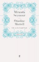 Miranda Seymour - Ottoline Morrell - 9780571243105 - V9780571243105
