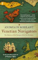 Andrea Di Robilant - Venetian Navigators - 9780571243785 - V9780571243785