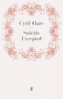 Cyril Hare - Suicide Excepted - 9780571246410 - V9780571246410