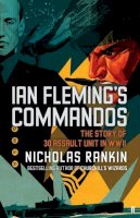 Jane Smiley - Ian Fleming's Commandos: The Story Of 30 Assault Unit - 9780571250622 - KTG0008581