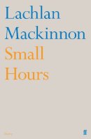Lachlan Mackinnon - Small Hours - 9780571253500 - V9780571253500