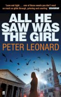 Peter Leonard - All He Saw Was The Girl - 9780571255757 - V9780571255757
