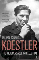 Professor Michael Scammell - Koestler: The Indispensable Intellectual - 9780571255993 - V9780571255993