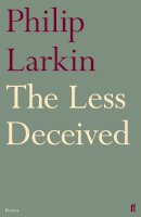 Philip Larkin - The Less Deceived - 9780571260126 - 9780571260126