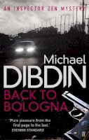 Michael Dibdin - Back to Bologna - 9780571270880 - V9780571270880