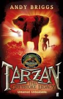 Andy Briggs - Tarzan: The Greystoke Legacy - 9780571272389 - KSG0006718