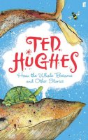 Hughes, Ted - How the Whale Became - 9780571274208 - V9780571274208