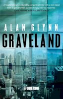 Alan Glynn - Graveland - 9780571275472 - V9780571275472