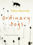 Eileen Battersby - Ordinary Dogs - 9780571277834 - KMK0000138