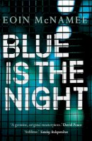 McNamee, Eoin - Blue is the Night (The Blue Trilogy) - 9780571278619 - 9780571278619