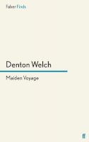 Denton Welch - Maiden Voyage - 9780571280230 - V9780571280230