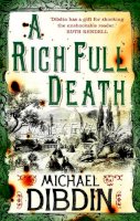 Michael Dibdin - A Rich Full Death - 9780571280322 - V9780571280322