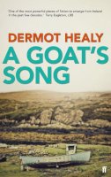 Healy, Dermot - Goat's Song - 9780571281817 - 9780571281817