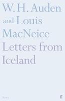 Auden, W. H. And Macneice, Louis - Letters from Iceland - 9780571283521 - V9780571283521