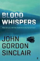 John Gordon Sinclair - Blood Whispers - 9780571283903 - V9780571283903