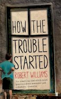 Robert Williams - How the Trouble Started - 9780571288557 - V9780571288557