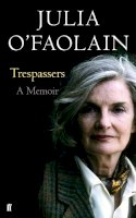 Julia O'faolain - Trespassers - 9780571294923 - 9780571294923