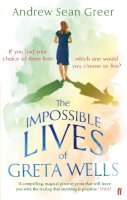 Andrew Sean Greer - The Impossible Lives of Greta Wells - 9780571295432 - V9780571295432