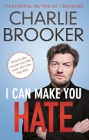 Charlie Brooker - I Can Make You Hate - 9780571297740 - V9780571297740